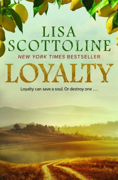 Cover for Lisa Scottoline · Loyalty : 2023 bestseller, an action-packed epic of love and justice during the rise of the Mafia in Sicily. (Pocketbok) (2023)