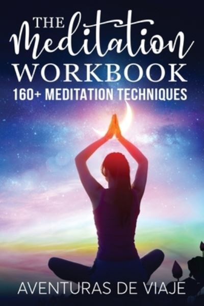 Cover for Aventuras De Viaje · The Meditation Workbook (Paperback Book) (2019)