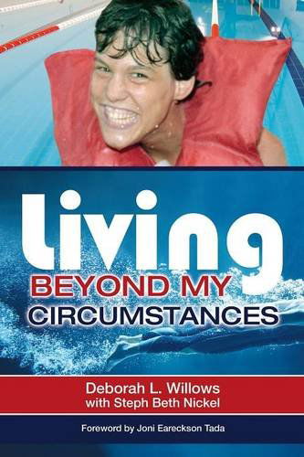 Cover for Steph Beth Nickel · Living Beyond My Circumstances: the Deborah Willows Story (Paperback Book) (2015)