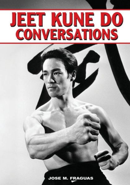 Cover for Jose M. Fraguas · Jeet Kune Do Conversations (Pocketbok) (2006)