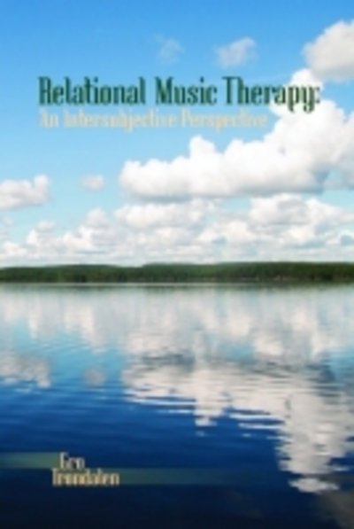 Cover for Gro Trondalen · Relational Music Therapy: An Intersubjective Perspective (Paperback Bog) (2016)