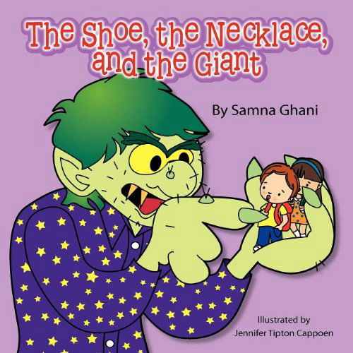 Cover for Samna Ghani · The Shoe, the Necklace, and the Giant (Paperback Book) (2012)