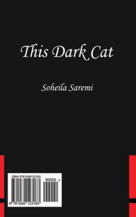 This Dark Cat - Soheila Saremi - Libros - Supreme Century - 9781939123183 - 31 de octubre de 2013