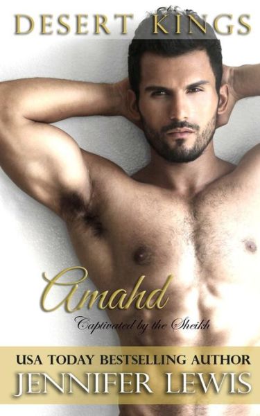 Cover for Jennifer Lewis · Desert Kings: Amahd: Captivated by the Sheikh (Pocketbok) (2015)