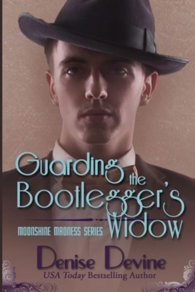 Cover for Denise Devine · Guarding the Bootlegger's Widow: A Sweet Historical Roaring Twenties Novel - Moonshine Madness (Taschenbuch) (2020)