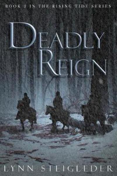 Cover for Lynn Steigleder · Deadly Reign (Paperback Book) (2017)