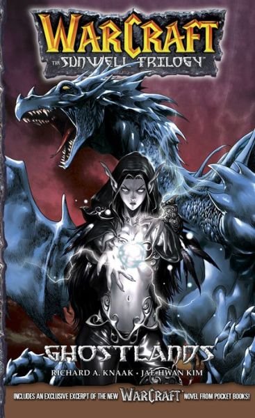 Cover for Richard A. Knaak · WarCraft:The Sunwell Trilogy #3: Ghostlands - Warcraft: Blizzard Manga (Taschenbuch) (2018)
