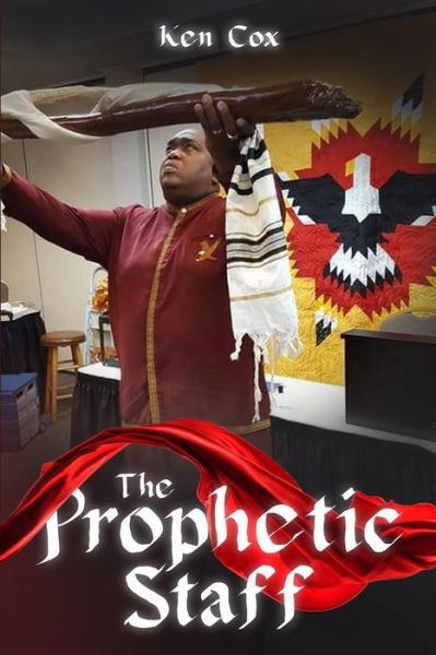 Cover for Ken Cox · The Prophetic Staff (Paperback Bog) (2018)