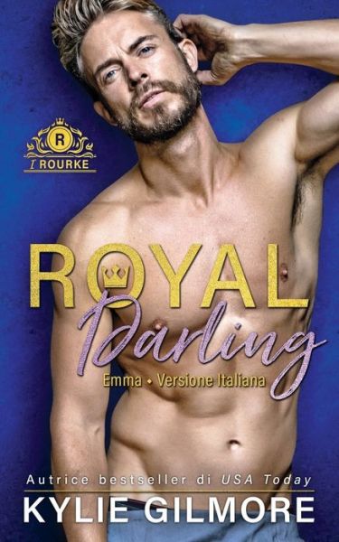 Cover for Kylie Gilmore · Royal Darling - Emma (Paperback Book) (2019)