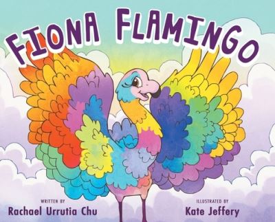 Cover for Rachael Urrutia Chu · Fiona Flamingo (Hardcover Book) (2019)