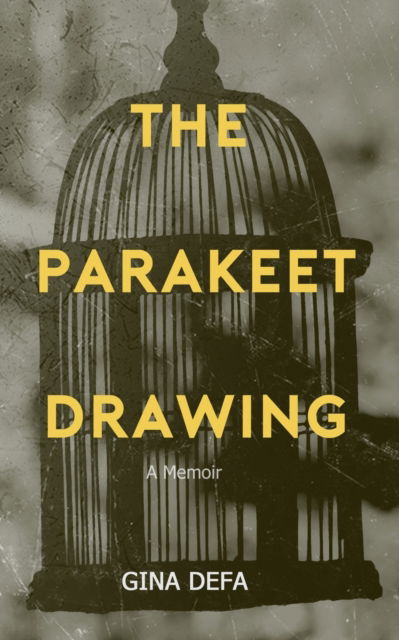Cover for Gina Defa · The Parakeet Drawing (Paperback Book) (2020)