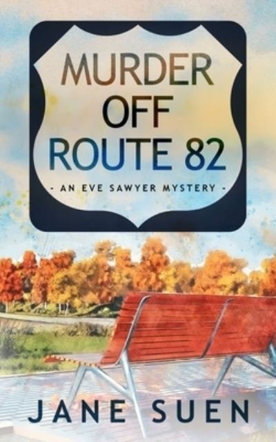 Cover for Jane Suen · Murder off Route 82 (Paperback Book) (2021)
