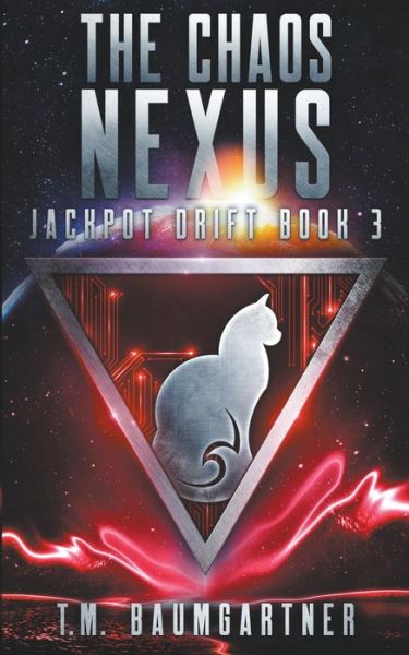 Cover for T. M. Baumgartner · The Chaos Nexus (Paperback Book) (2022)