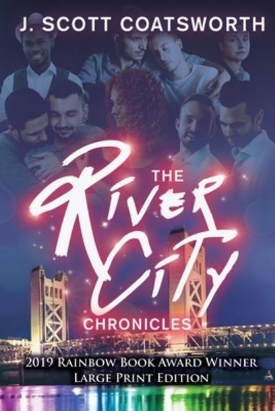 Cover for J Scott Coatsworth · The River City Chronicles (Paperback Book) (2021)