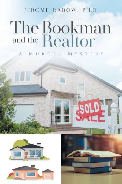 Cover for Jerome Rabow · The Bookman and the Realtor (Paperback Book) (2021)