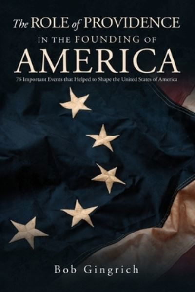 Cover for Robert Gingrich · Role of Providence in the Founding of America (Book) (2023)