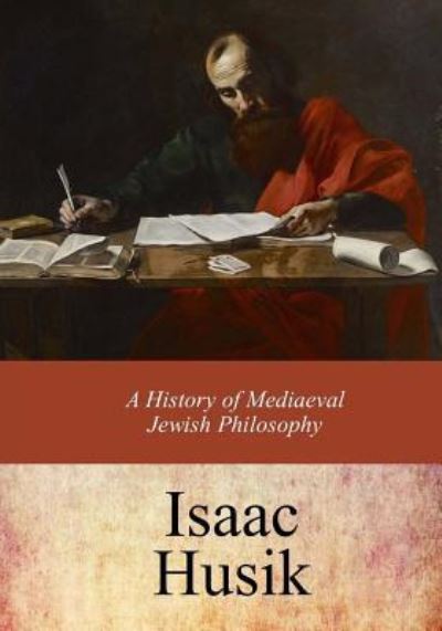 Cover for Isaac Husik · A History of Mediaeval Jewish Philosophy (Paperback Book) (2017)