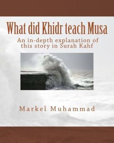 Cover for Markel Muhammad · What did Khidr teach Musa (Paperback Book) (2017)