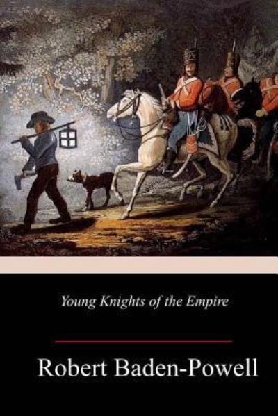 Cover for Sir Robert Baden-Powell · Young Knights of the Empire (Taschenbuch) (2018)