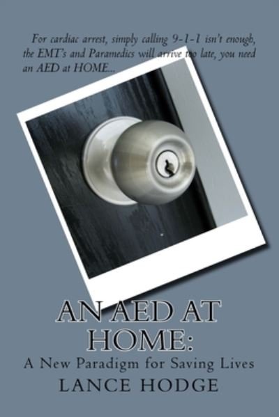 Cover for Lance Hodge · An AED at HOME (Paperback Book) (2018)