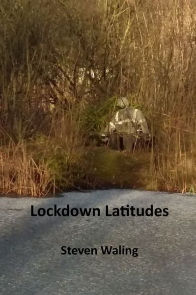 Cover for Steven Waling · Lockdown Latitudes (Paperback Book) (2021)