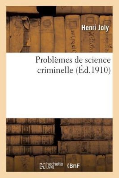 Cover for Henri Joly · Problemes de Science Criminelle (Paperback Bog) (2016)