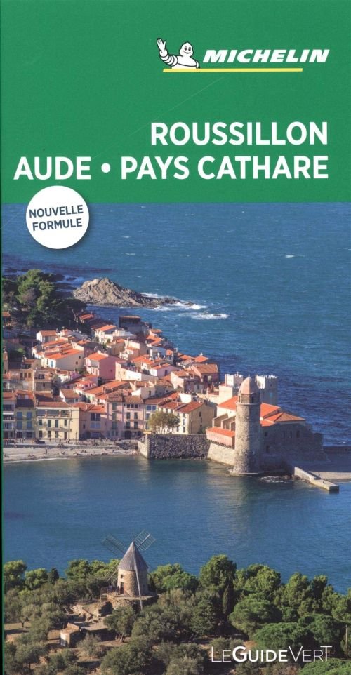 Roussillon Aude Pays Cathare, Michelin Guides Verts - Michelin - Libros - Michelin - 9782067238183 - 16 de marzo de 2019