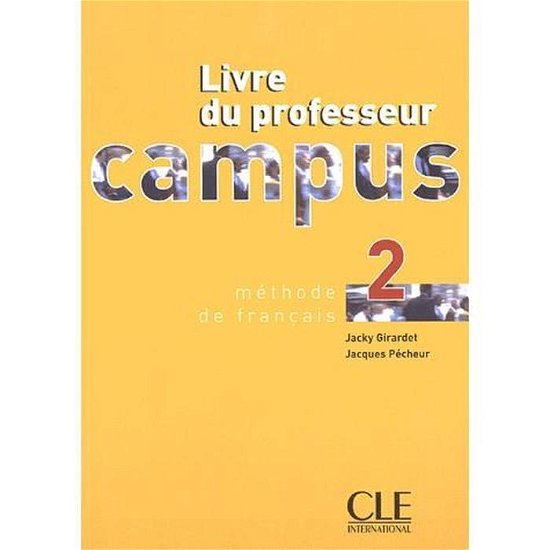 Cover for Girardet · Campus: Livre du professeur 2 (Pocketbok) [French, Campus edition] (2002)