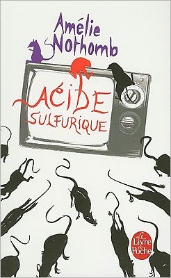 Cover for Amélie Nothomb · Acide Sulfurique (Book)