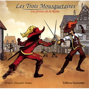 Cover for Divers Interpr\'tes · Dumas Alexandre/ Les Trois Mousquet (CD) (2014)