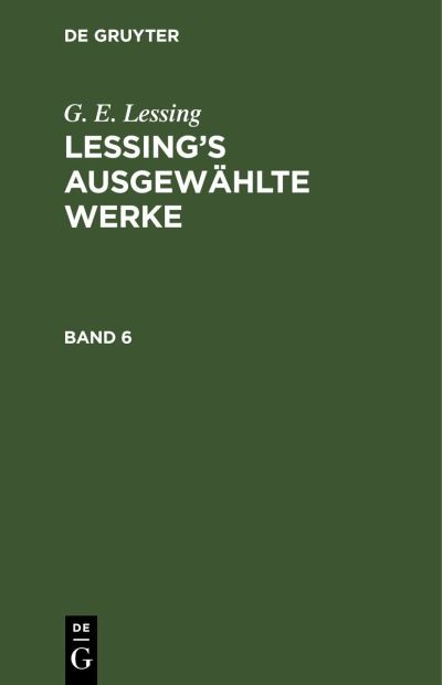 Cover for Gotthold Ephraim Lessing · [Werke] Lessings Werke (Buch) (1901)