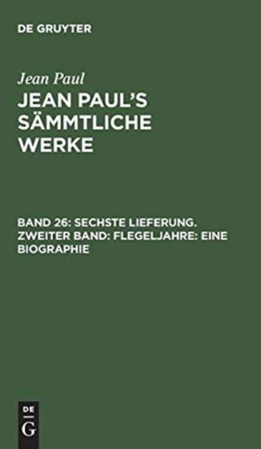 Cover for Jean Paul · Sechste Lieferung Bd. 26 (Book) (1901)