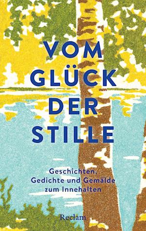Cover for Hartmut Vollmer · Vom Glück der Stille. Gedichte, Geschichten und Gemälde zum Innehalten (Bog) (2025)