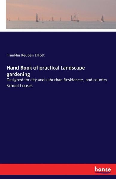 Cover for Elliott · Hand Book of practical Landscap (Bog) (2017)