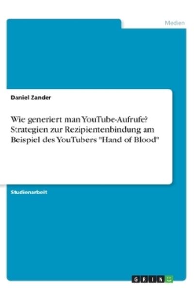 Cover for Zander · Wie generiert man YouTube-Aufruf (Book)