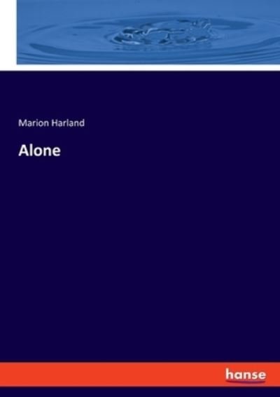 Cover for Marion Harland · Alone (Taschenbuch) (2023)