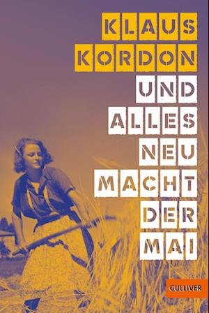 Cover for Klaus Kordon · Und alles neu macht der Mai (Book) (2023)