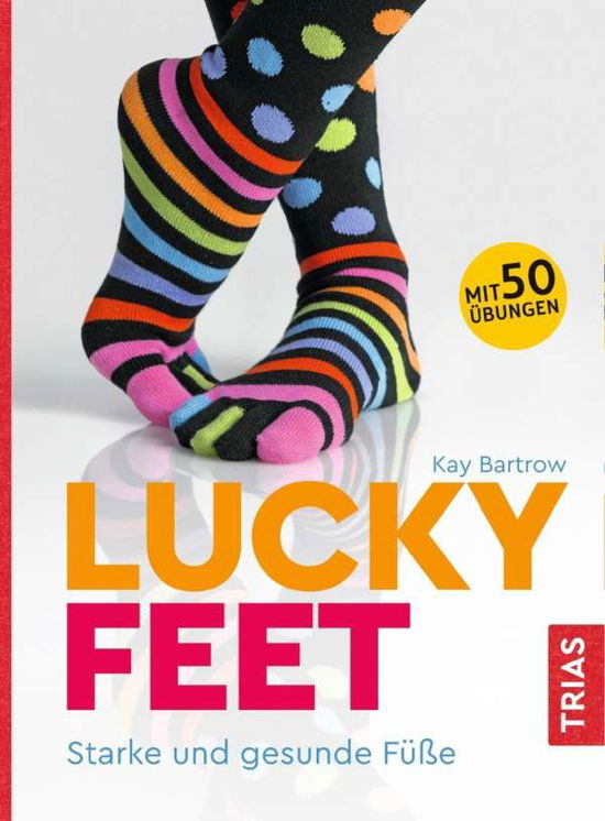 Cover for Bartrow · Lucky Feet (Book)