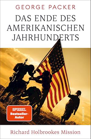 Cover for George Packer · Das Ende des amerikanischen Jahrhunderts (Book) (2022)