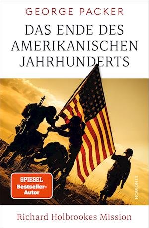 Cover for George Packer · Das Ende des amerikanischen Jahrhunderts (Buch) (2022)