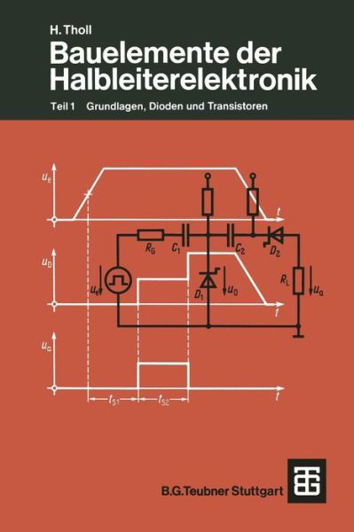 Bauelemente Der Halbleiterelektronik: Teil 1 Grundlagen, Dioden Und Transistoren - Leitfaden Der Elektrotechnik - Moeller - Kirjat - Springer Fachmedien Wiesbaden - 9783519064183 - torstai 1. huhtikuuta 1976