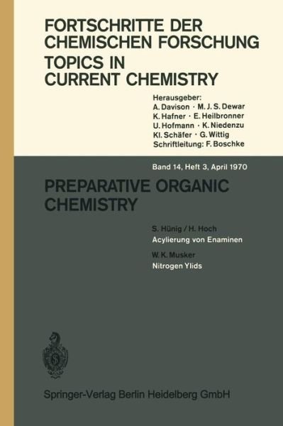 Preparative Organic Chemistry - Topics in Current Chemistry - S. Hunig - Kirjat - Springer-Verlag Berlin and Heidelberg Gm - 9783540048183 - 1970