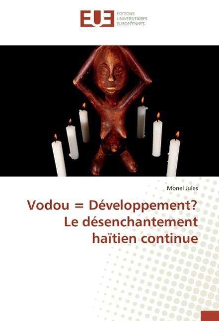 Vodou = Développement? Le désench - Jules - Books -  - 9783639502183 - 