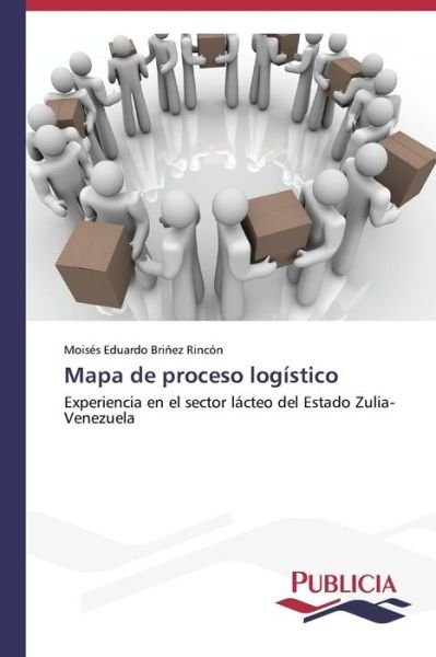 Cover for Brinez Rincon Moises Eduardo · Mapa De Proceso Logistico (Paperback Book) (2014)