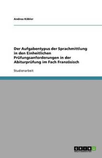 Cover for Köbler · Der Aufgabentypus der Sprachmitt (Book) [German edition] (2011)