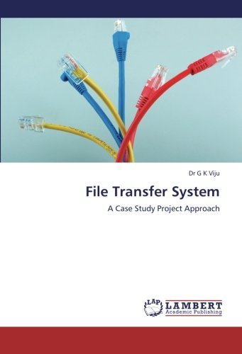Cover for Dr G K Viju · File Transfer System: a Case Study Project Approach (Pocketbok) (2012)