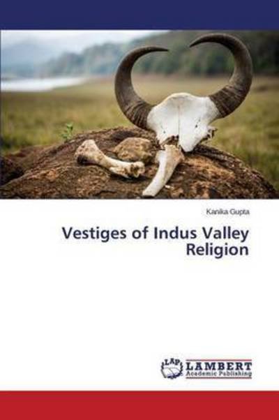 Cover for Gupta Kanika · Vestiges of Indus Valley Religion (Taschenbuch) (2015)