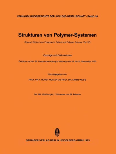 Cover for F Horst Muller · Strukturen von Polymer-Systemen - Progress in Colloid and Polymer Science (Paperback Book) [Softcover reprint of the original 1st ed. 1975 edition] (2013)