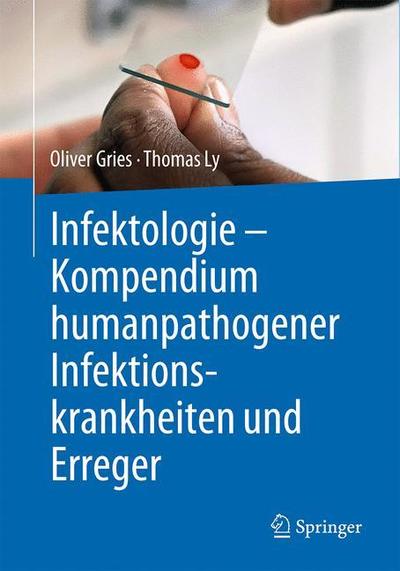 Cover for Gries · Infektologie Kompendium humanpathogener Infektionskrankheiten und Erreger (Book) (2019)