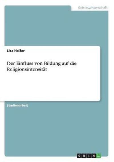 Cover for Halfar · Der Einfluss von Bildung auf die (Book)